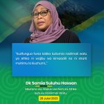 NUKUU MUHIMU KUTOKA KWENYE HOTUBA YA MHESHIMIWA DKT. SAMIA SULUHU HASSAN, RAIS WA JAMHURI YA MUUNGANO WA TANZANIA KWENYE MKUTANO WA WAKUU WA NCHI ZA AFRIKA KUHUSU RASILIMALI WATU TAREHE 26 JULAI, 2023 JNICC – DAR ES SALAAM.